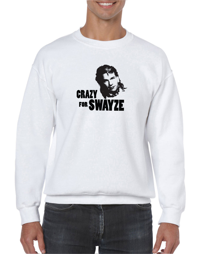 Crazy for Swayze Crew Sweatshirt funny actor 80s movie icon patrick swayze Edit alt text