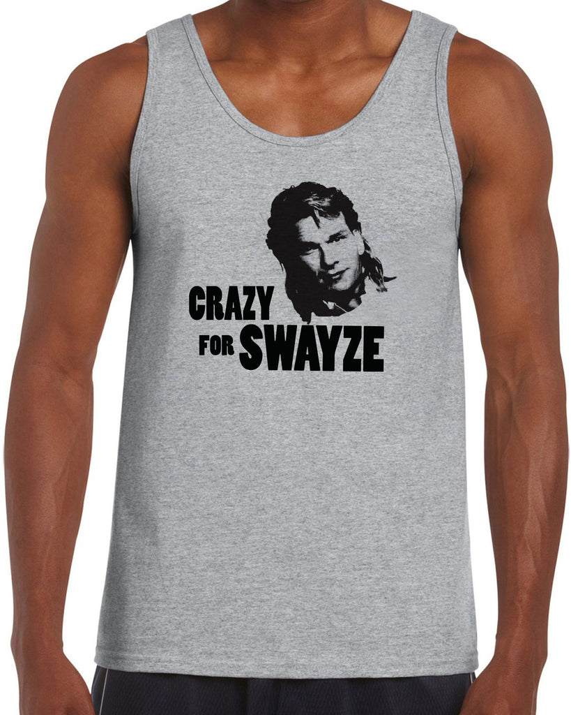 Crazy for Swayze Tank Top funny actor 80s movie icon patrick swayze