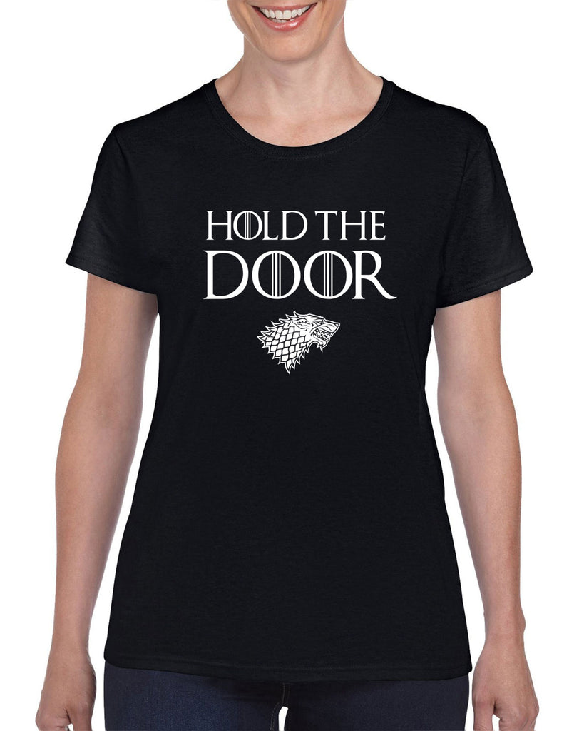 Hold the Door Womens T-shirt funny Hodor game of thrones winterfell winter is coming north wall kings landing tribute