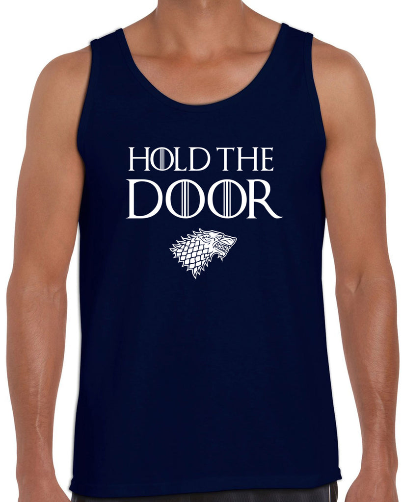 Hold the Door Tank Top funny Hodor game of thrones winterfell winter is coming north wall kings landing tribute