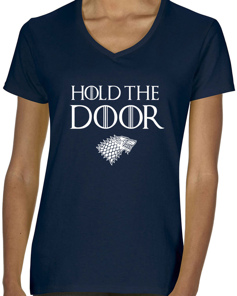 Hold the Door Womens V-neck Shirt funny Hodor game of thrones winterfell winter is coming north wall kings landing tribute