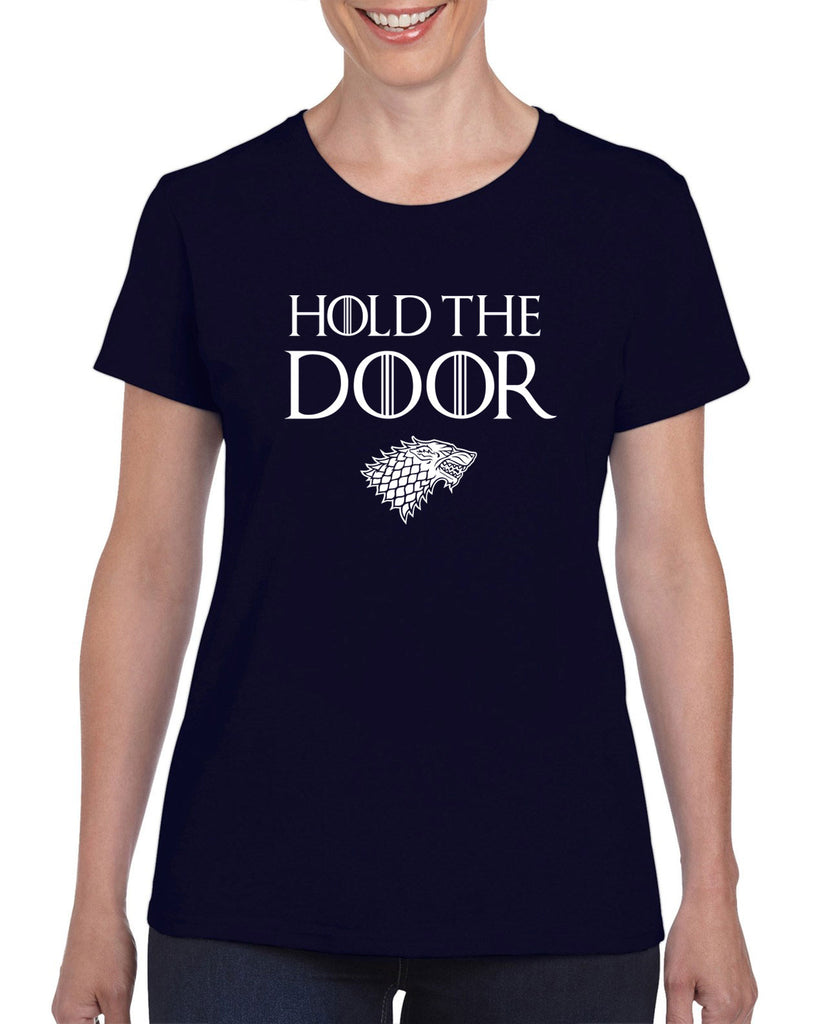 Hold the Door Womens T-shirt funny Hodor game of thrones winterfell winter is coming north wall kings landing tribute