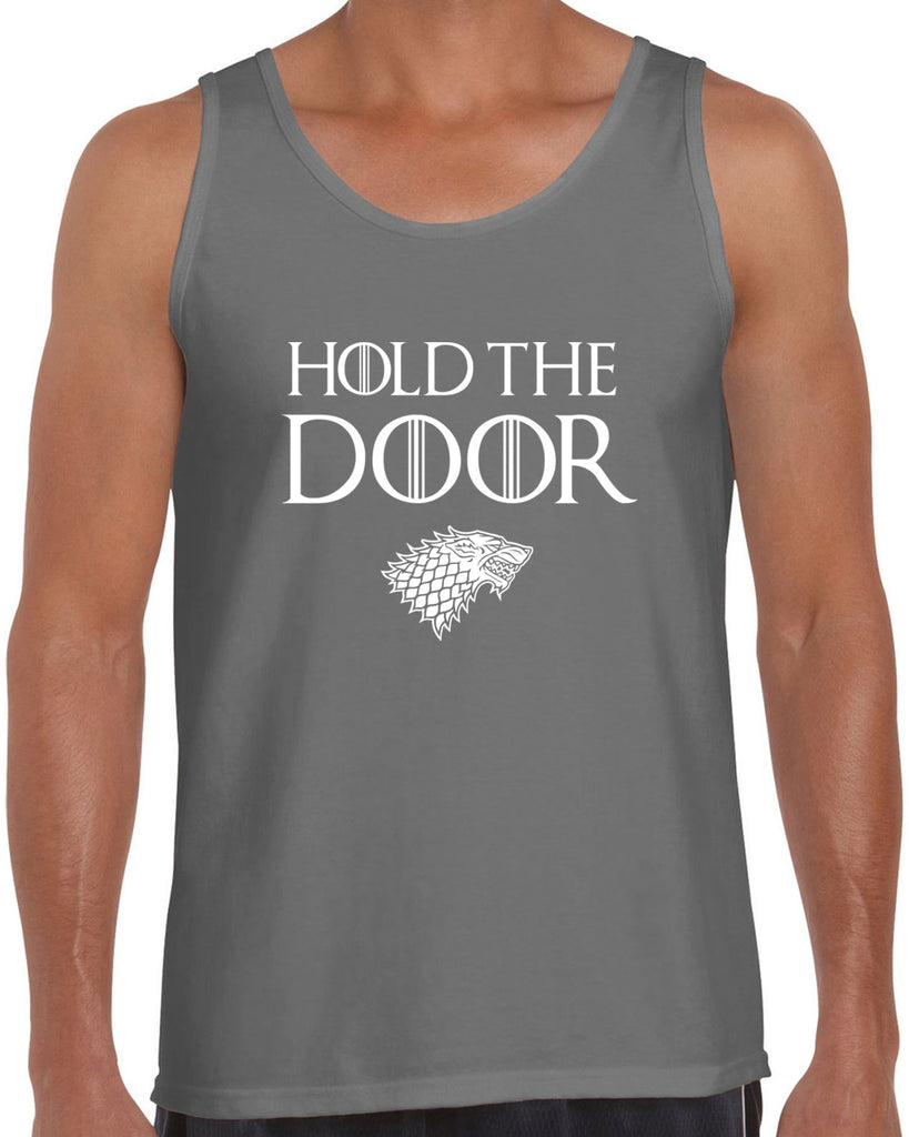Hold the Door Tank Top funny Hodor game of thrones winterfell winter is coming north wall kings landing tribute