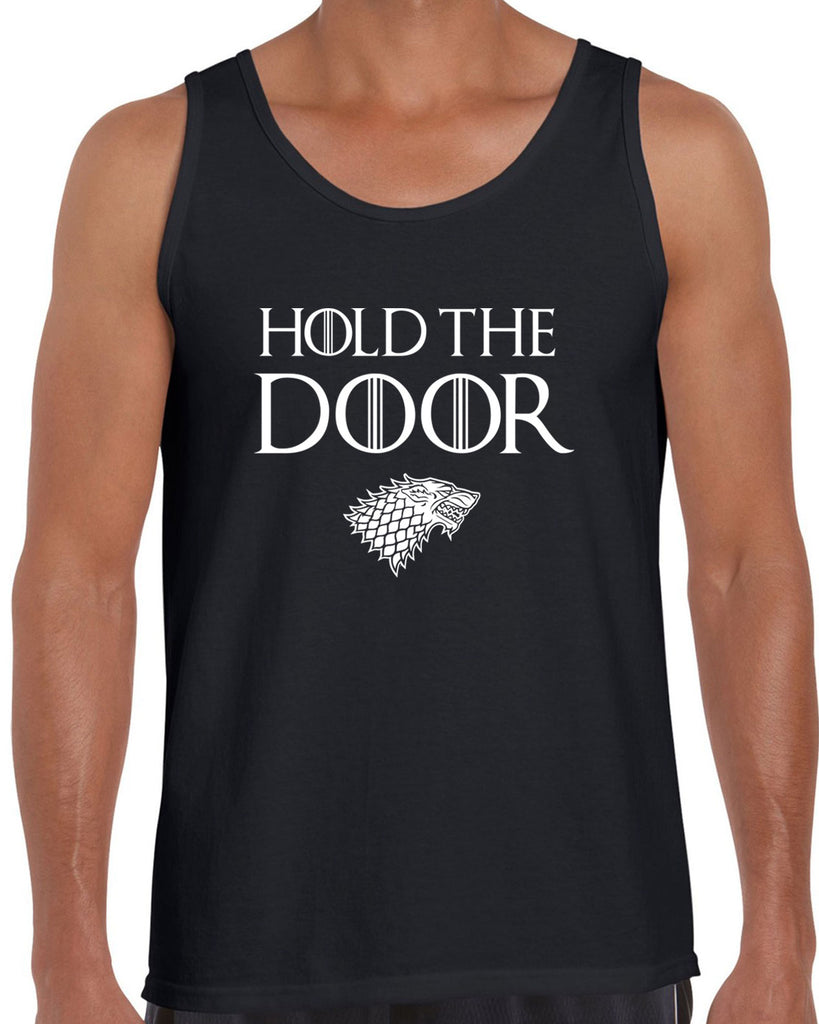 Hold the Door Tank Top funny Hodor game of thrones winterfell winter is coming north wall kings landing tribute