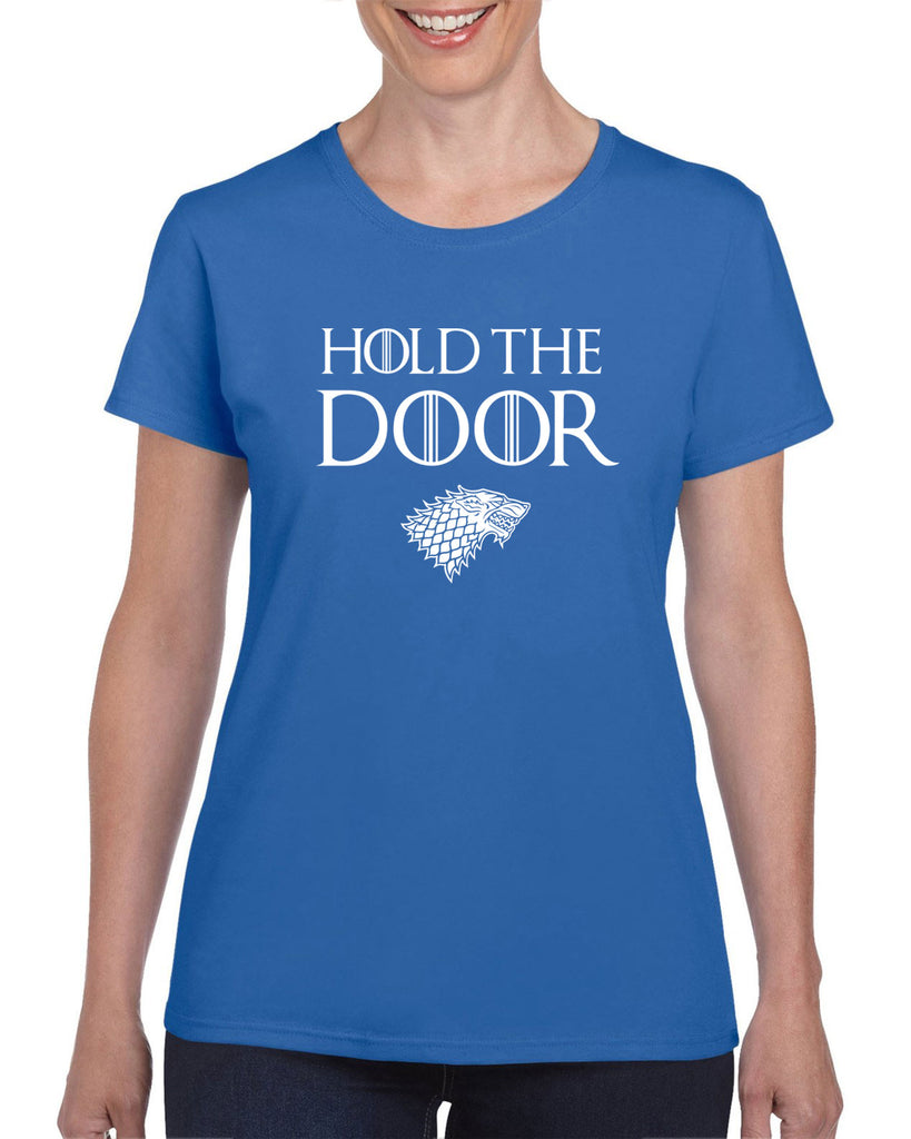 Hold the Door Womens T-shirt funny Hodor game of thrones winterfell winter is coming north wall kings landing tribute