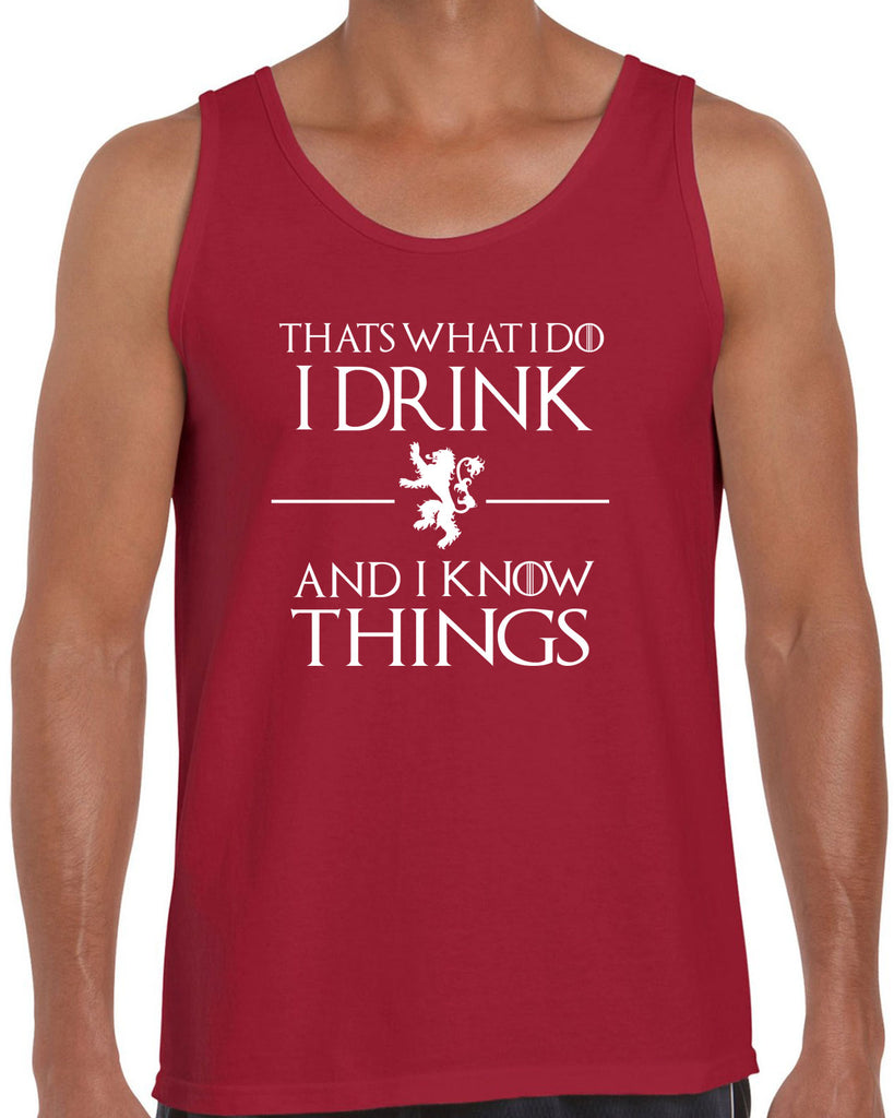I Drink and I know Things Tank Top funny Tyrion Lannister quote Game of Thrones Kings Landing Westeros tv show