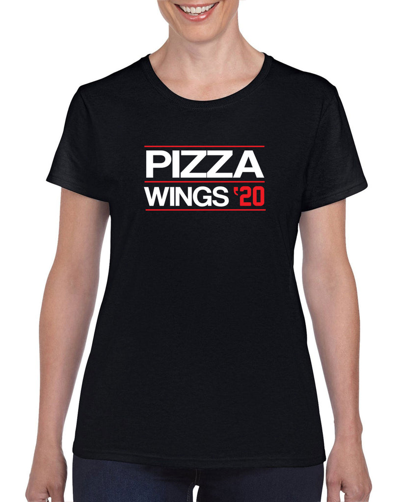 Pizza Wings 2020 Womens T-shirt food snacks sports party election campaign president