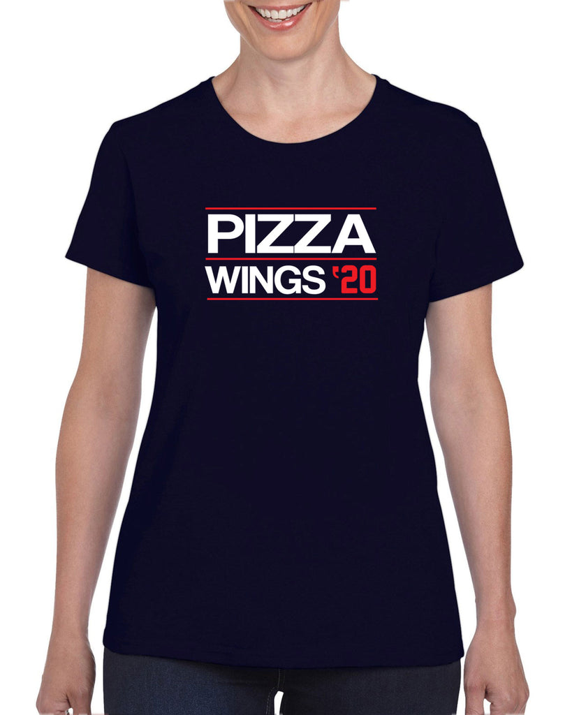 Pizza Wings 2020 Womens T-shirt food snacks sports party election campaign president