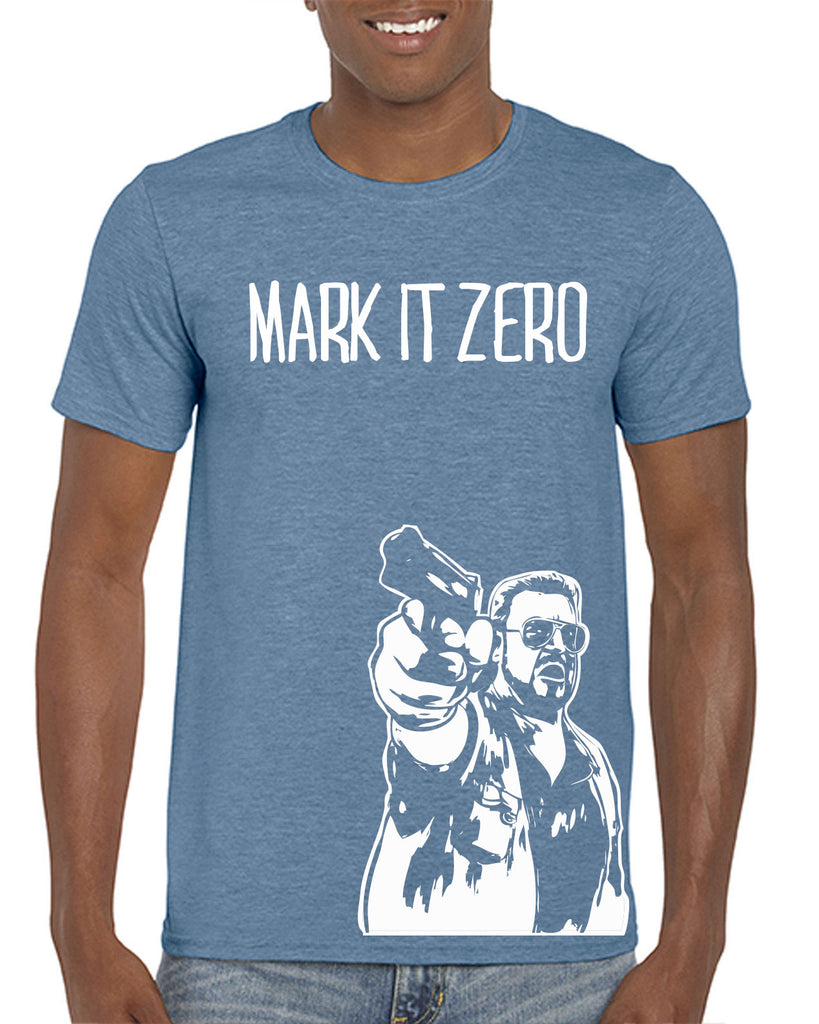 Mark It Zero Mens T-shirt funny the dude bowling lebowski stoner bong weed 90s movie walter