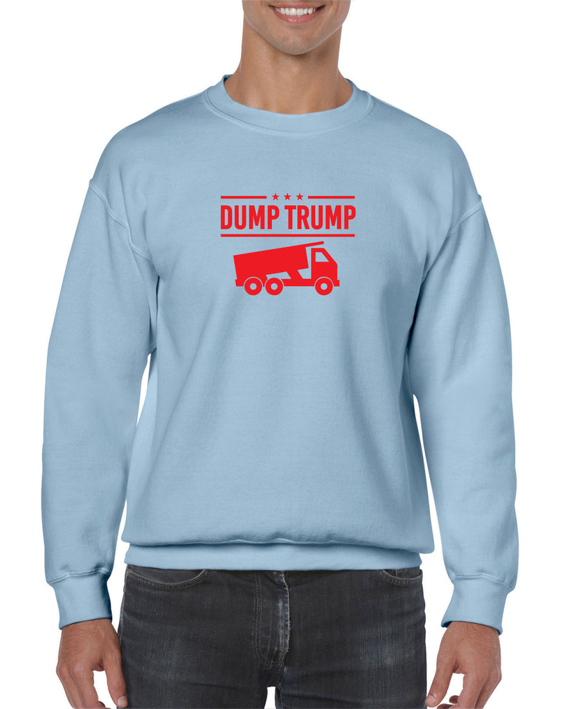 Dump Crew Sweatshirt democrat progressive liberal not my president anti trump election politics