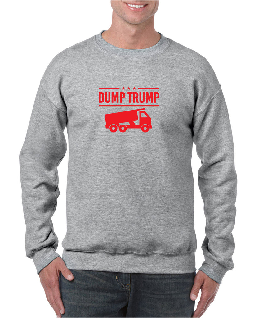 Dump Crew Sweatshirt democrat progressive liberal not my president anti trump election politics