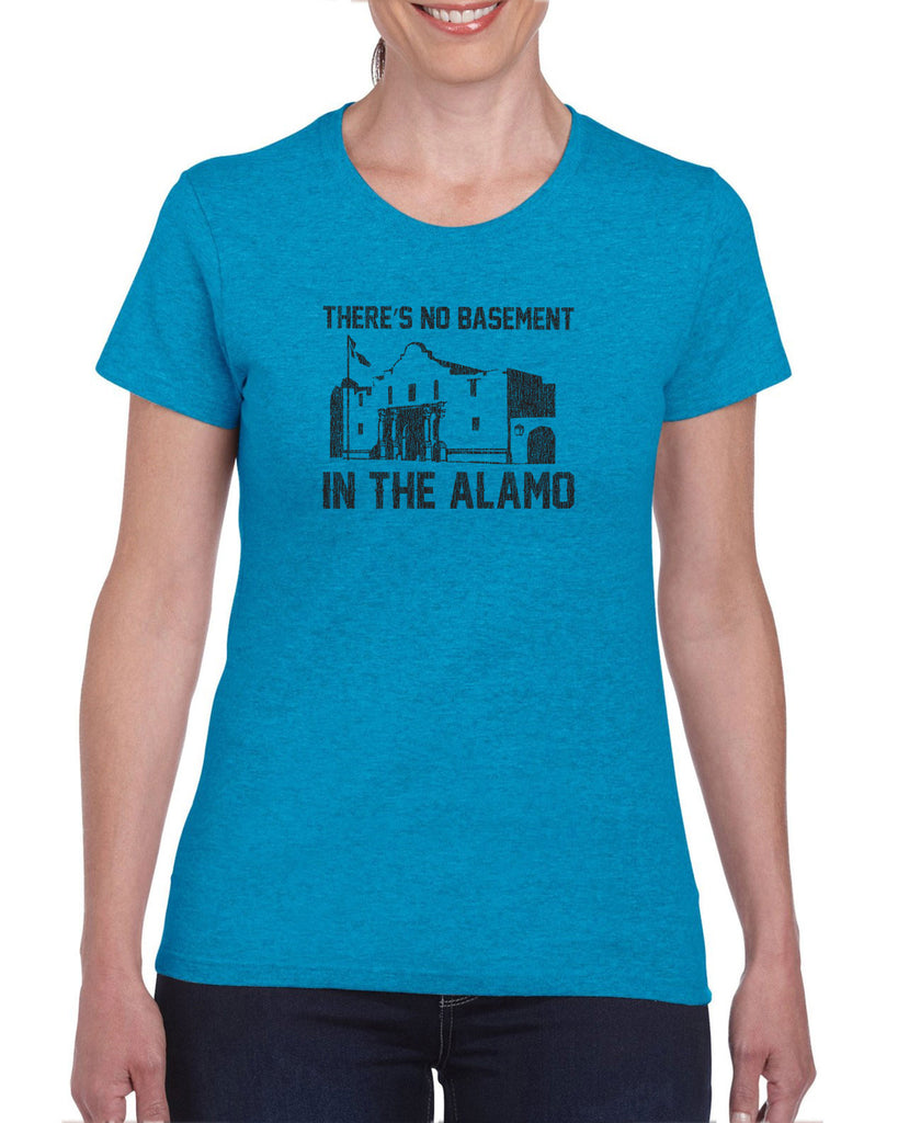 Theres no basement in the alamo Womens T-shirt funny 80s movie pee wees big adventure texas history vintage retro