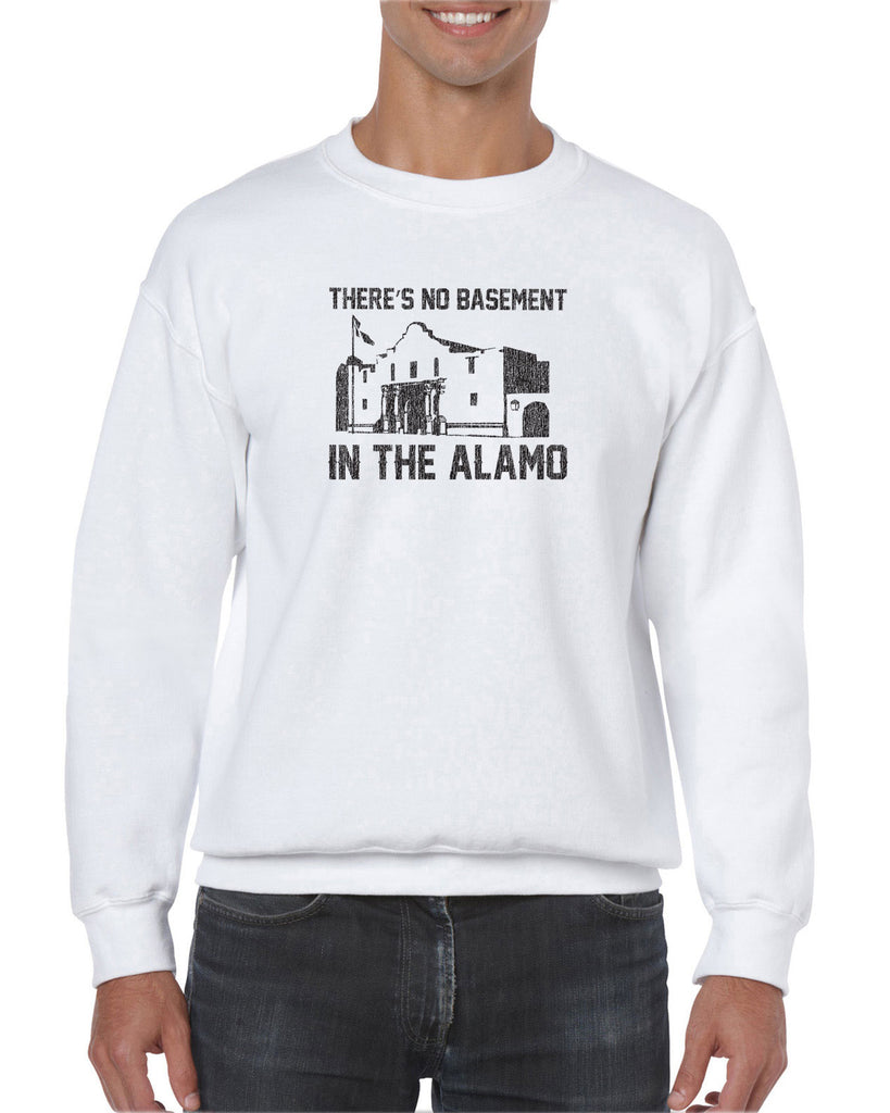 Theres no basement in the alamo Crew Sweatshirt funny 80s movie pee wees big adventure texas history vintage retro