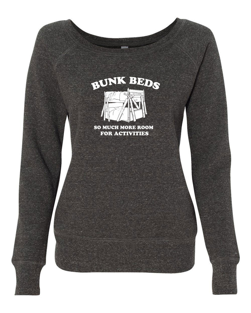 Bunk Beds Off the Shoulder Crew Sweatshirt so much more room for activities step brothers funny movie prestige worldwide boats and hoes college party