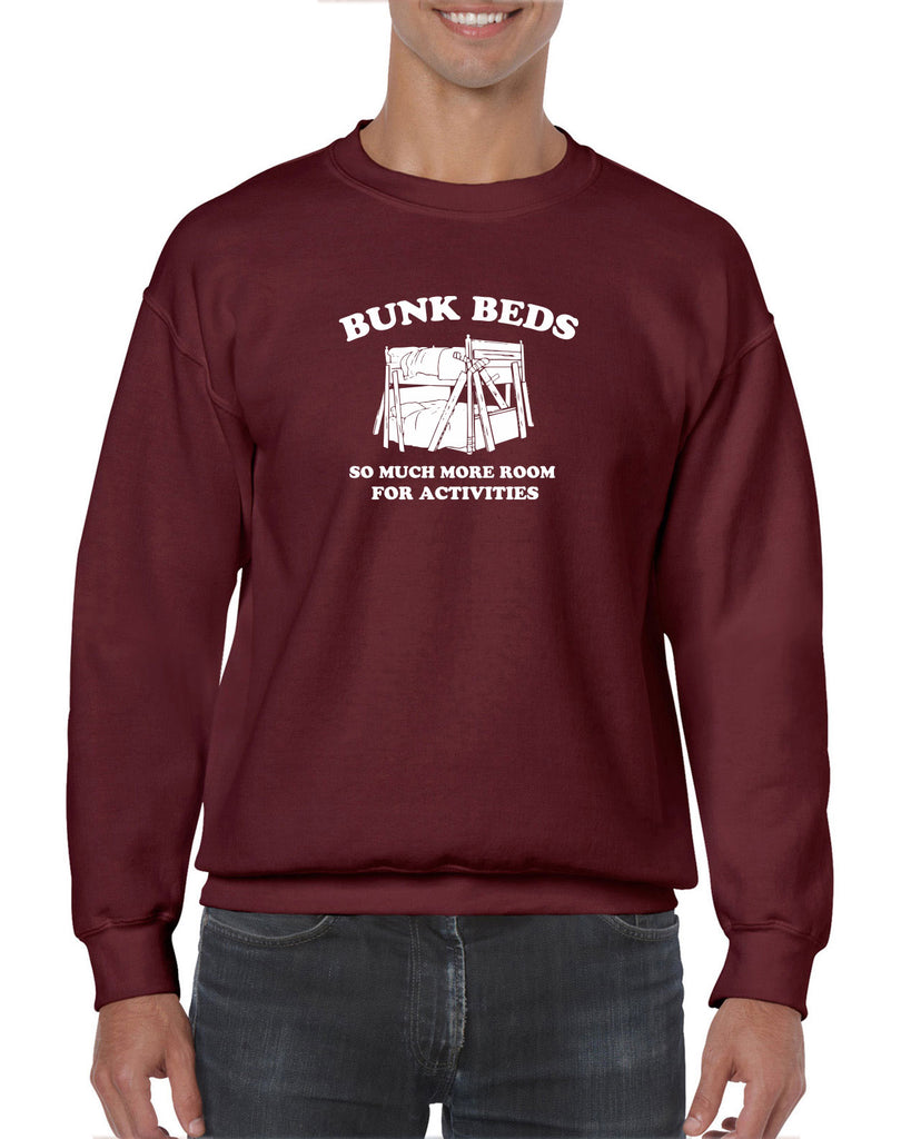Bunk Beds Crew Sweatshirt so much more room for activities step brothers funny movie prestige worldwide boats and hoes college party