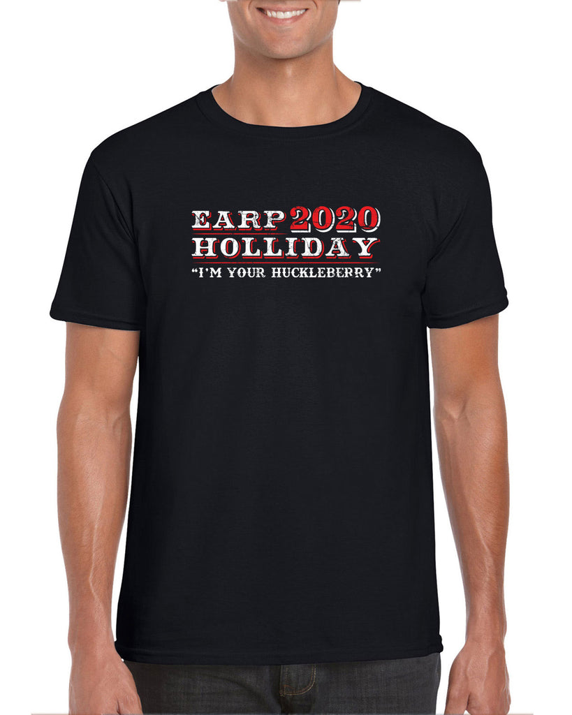 Earp Holliday 2020 Mens T-Shirt funny western movie tombstone president I'm your huckleberry election 90s
