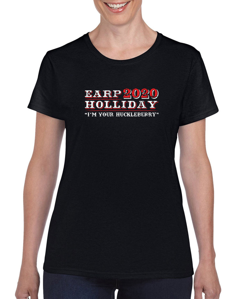 Earp Holliday 2020 Womens T-Shirt funny western movie tombstone president I'm your huckleberry election 90s