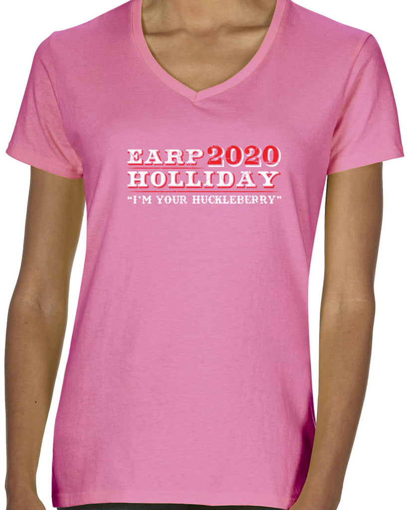 Earp Holliday 2020 Womens V-neck T-Shirt funny western movie tombstone president I'm your huckleberry election 90s