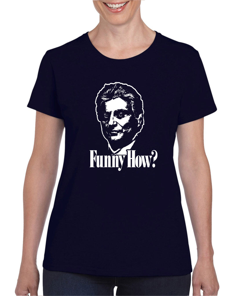 Funny How Womens Short Sleeve Shirt funny gangster mobster Goodfellas mob 90s new york movie mafia pop culture