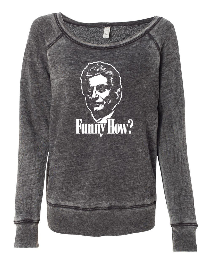 Funny How Off the Shoulder Crew Sweatshirt funny gangster mobster Goodfellas mob 90s new york movie mafia pop culture