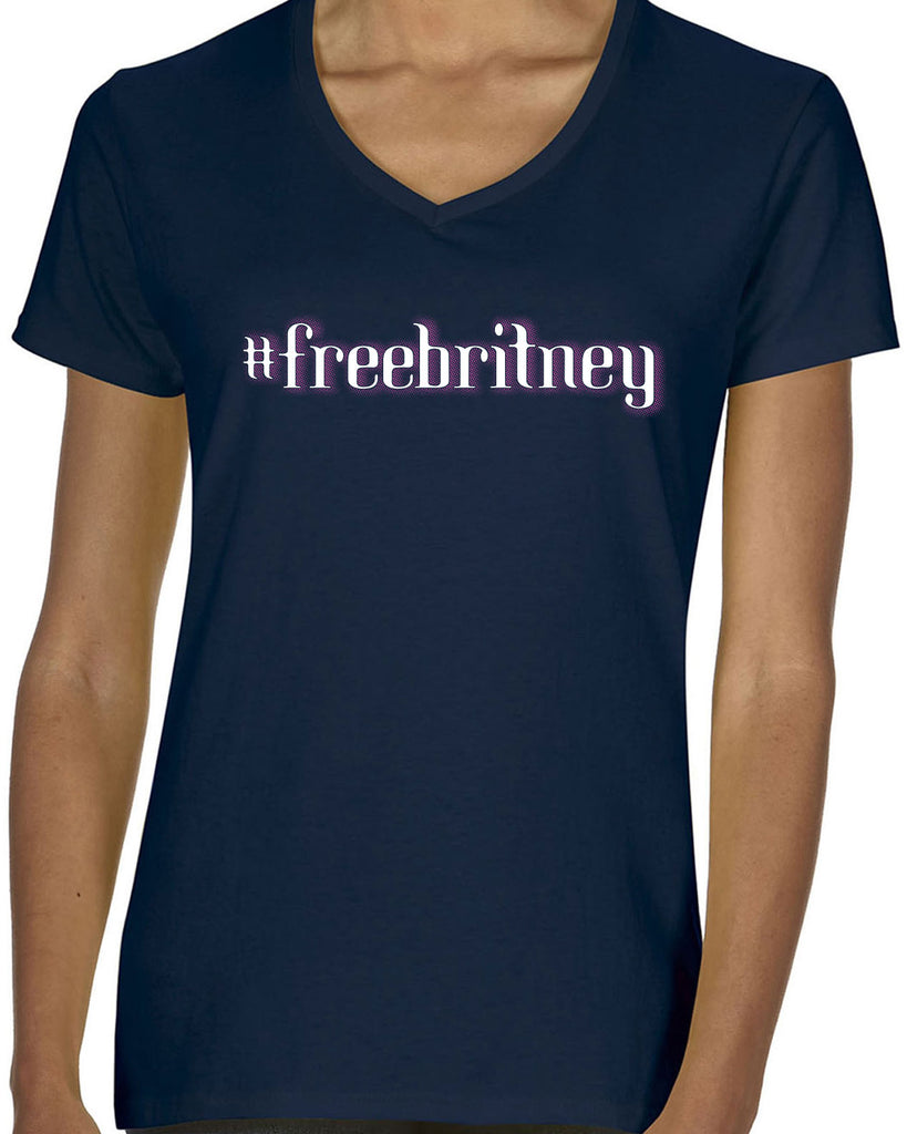 Free Britney Spears Womens V Neck Shirt #FreeBritney 90s Music Pop Dance Party Conservatorship