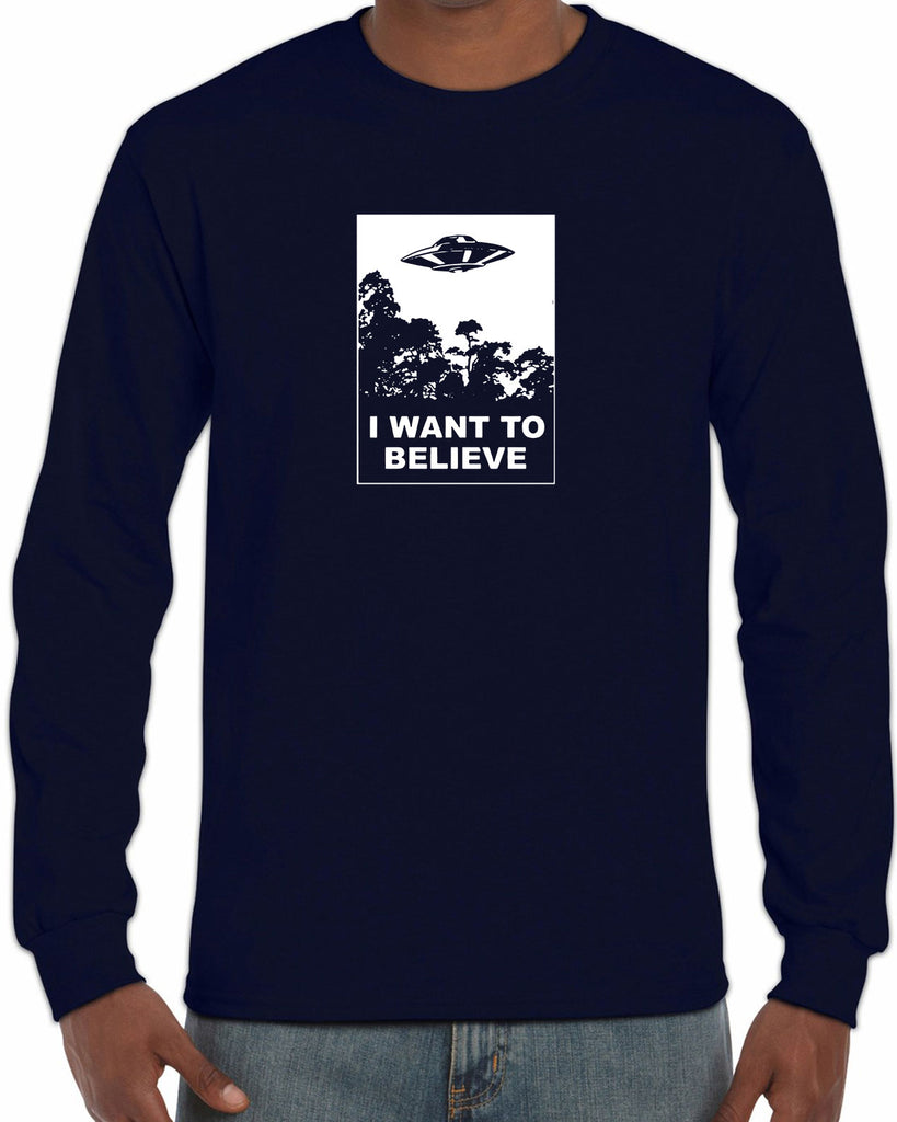 I want to believe Long Sleeve Shirt alien ufo tv show scary vintage retro flying saucer files