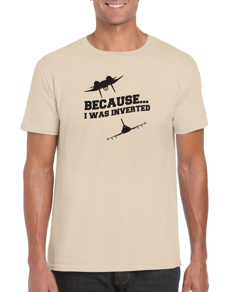 Men's Short Sleeve T-Shirt - Because I was Inverted