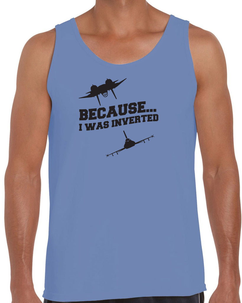 Because I was Inverted Tank Top top gun topgun maverick goose iceman 80s movie pilot costume party