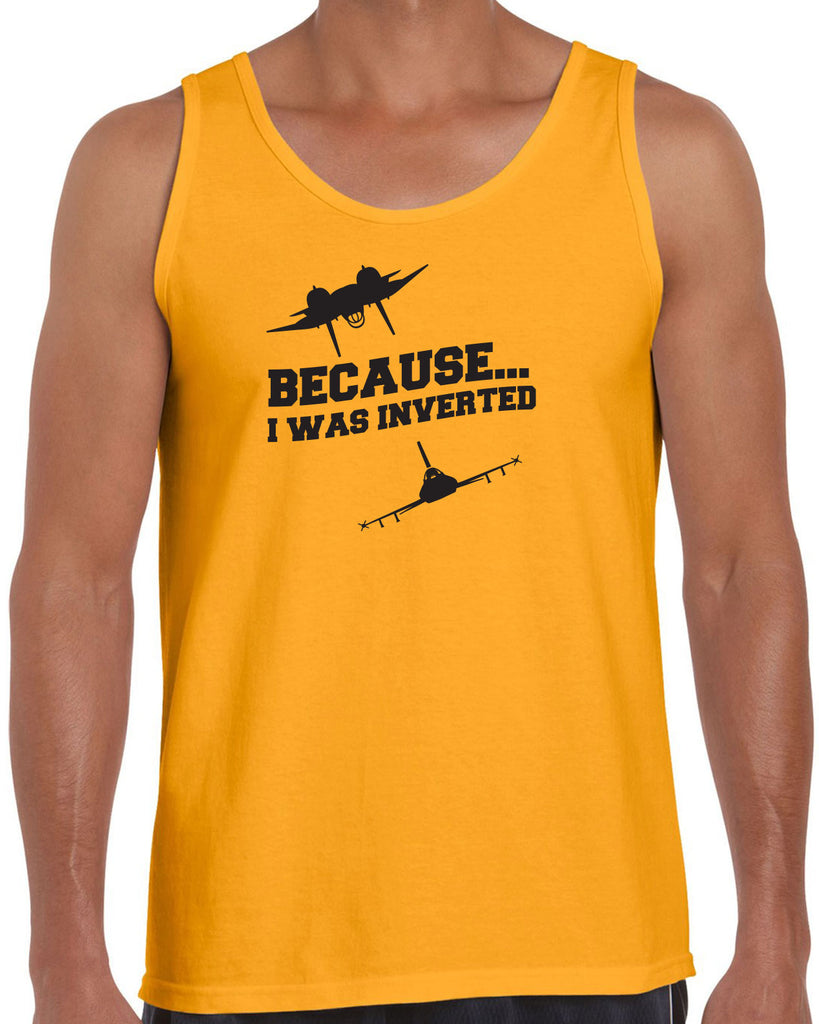 Because I was Inverted Tank Top top gun topgun maverick goose iceman 80s movie pilot costume party