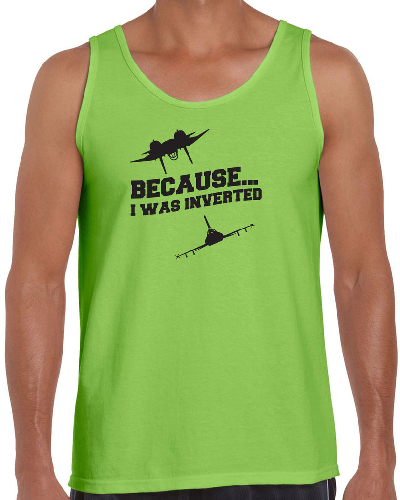 Because I was Inverted Tank Top top gun topgun maverick goose iceman 80s movie pilot costume party