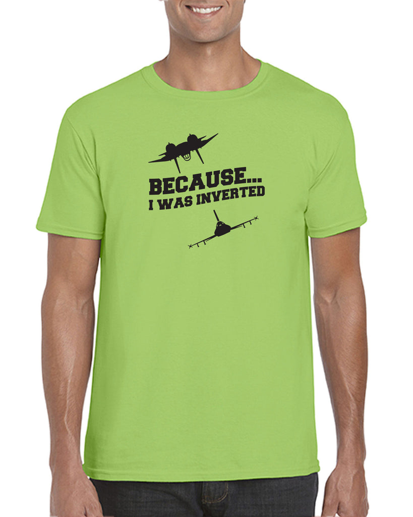 Men's Short Sleeve T-Shirt - Because I was Inverted