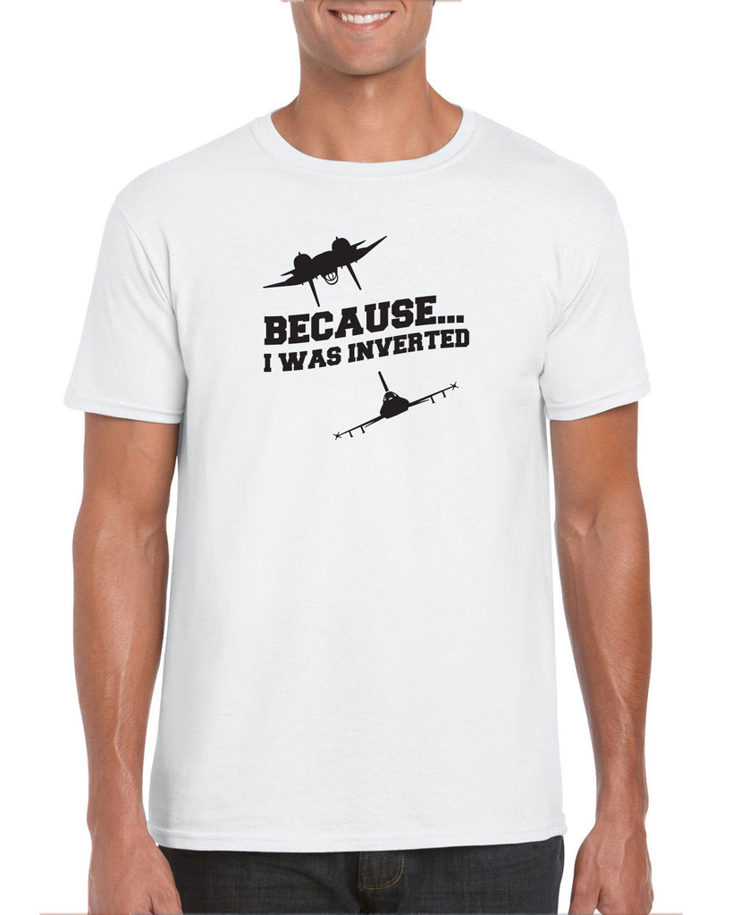 Men's Short Sleeve T-Shirt - Because I was Inverted