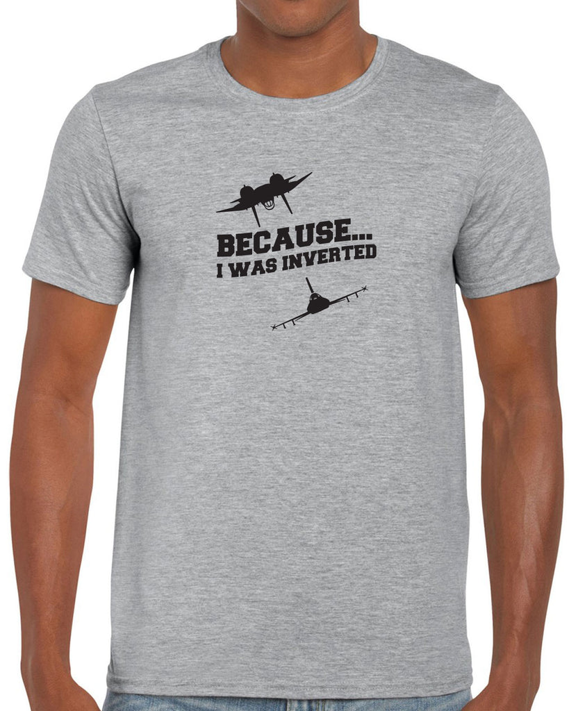 Men's Short Sleeve T-Shirt - Because I was Inverted