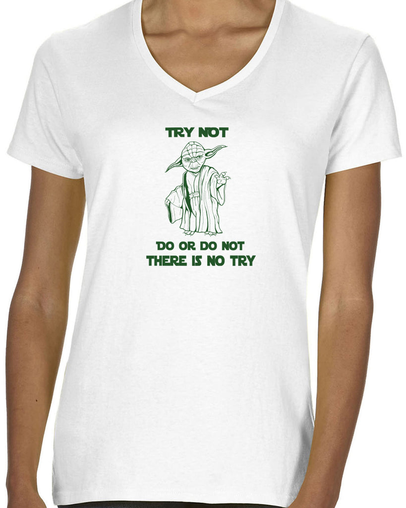 Women's Short Sleeve V-Neck T-Shirt - Do or Do Not, There is No Try