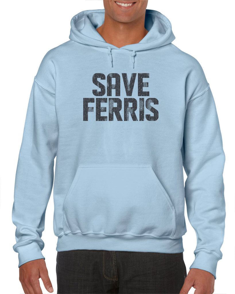 Save Ferris Hoodie Hooded Sweatshirt Funny 80s Movie Day Off Halloween Costume