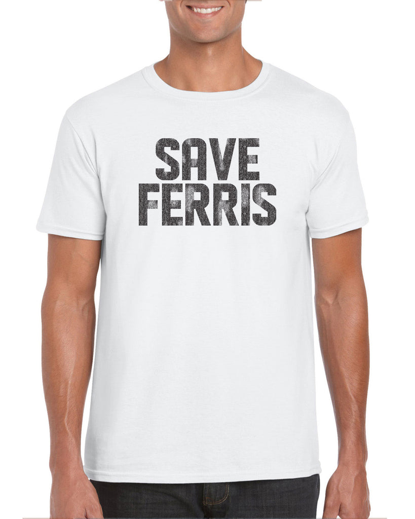 Save Ferris Mens T-Shirt Funny 80s Movie Day Off Halloween Costume