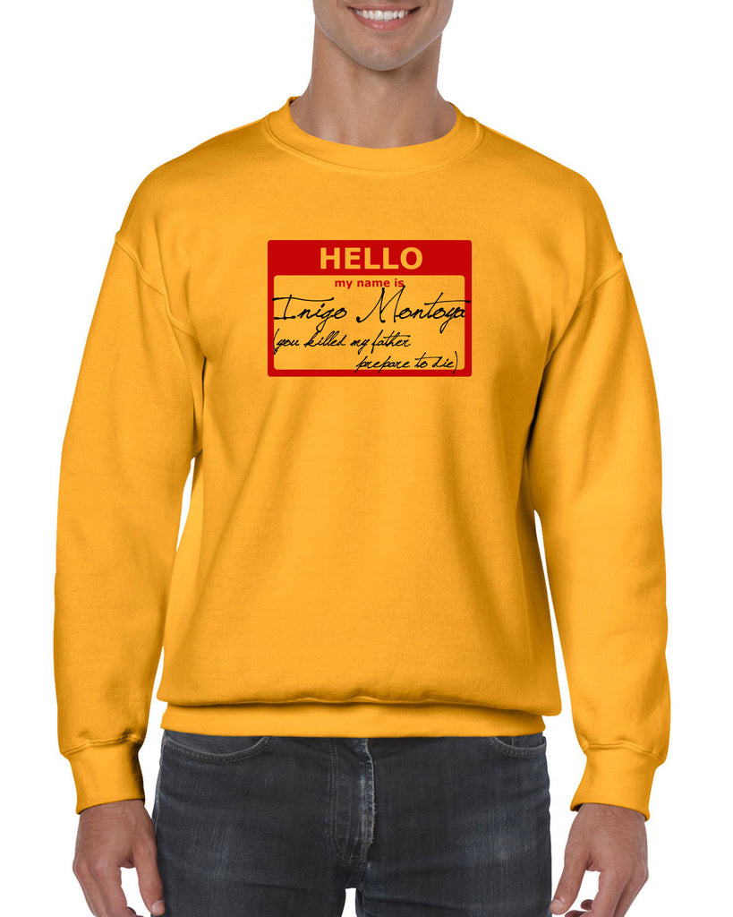 Hello My Name Is Inigo Montoya Crew Sweatshirt You Killed My Father Prepare To Die 80s Movie Action Adventure Vintage Retro