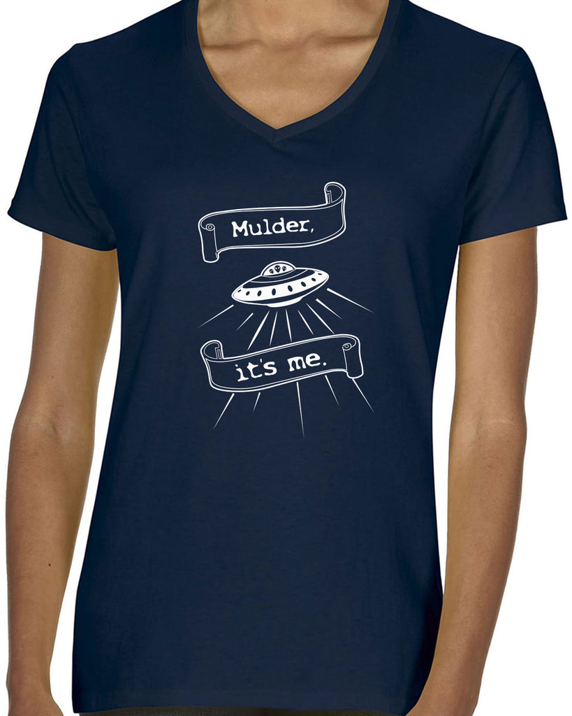 Mulder Its Me Womens V-Neck Shirt Funny Alien UFO Area 51 X-Files Mulder Scully Flying Saucer Outer Space Vintage Retro