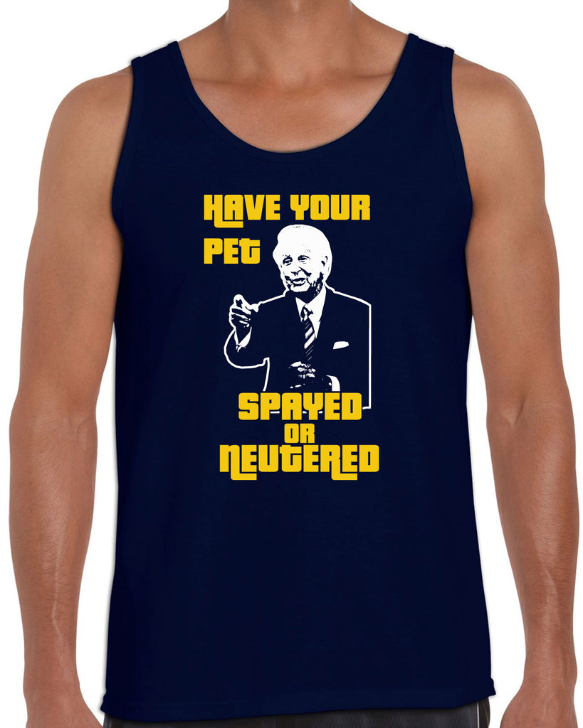 Have Your Pet Spayed or Neutered Tank Top Funny Game Show Bob Barker The Price Is Right Quote 80s 90s Costume Party Vintage