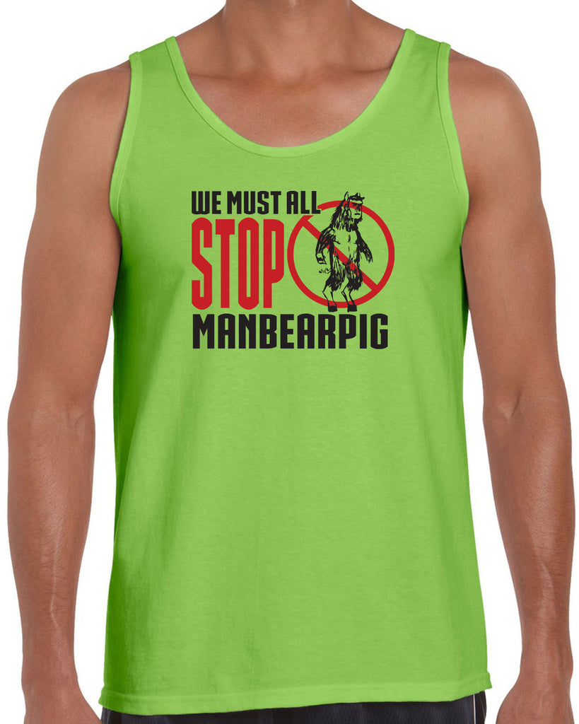 We Must All Stop ManBearPig Tank Top Man Bear Pig South Park Tv Show Funny Eric Cartman Vintage Retro