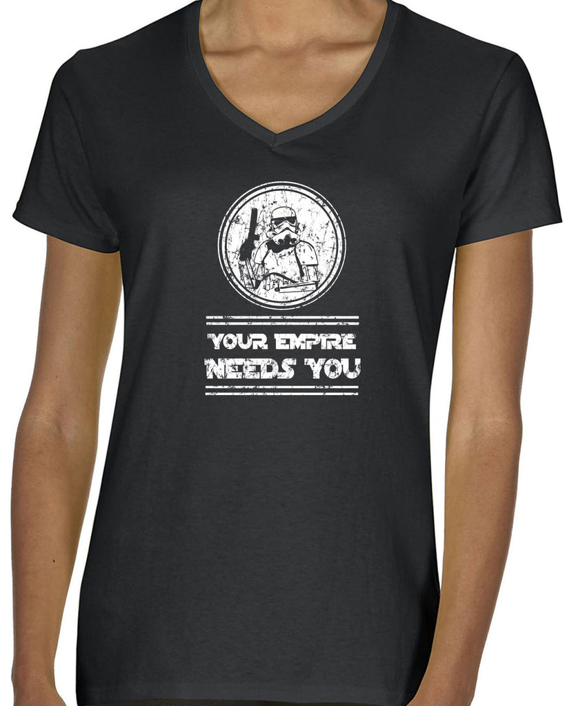 Your Empire Needs You Womens V-Neck Shirt Star Geek Wars Sci Fi Storm Trooper Darkside Jedi Death Star Vintage Retro