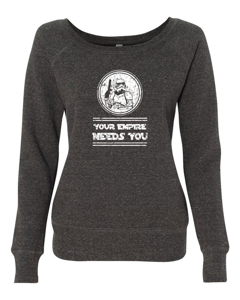 Women's Off the Shoulder Sweatshirt - Your Empire Needs You