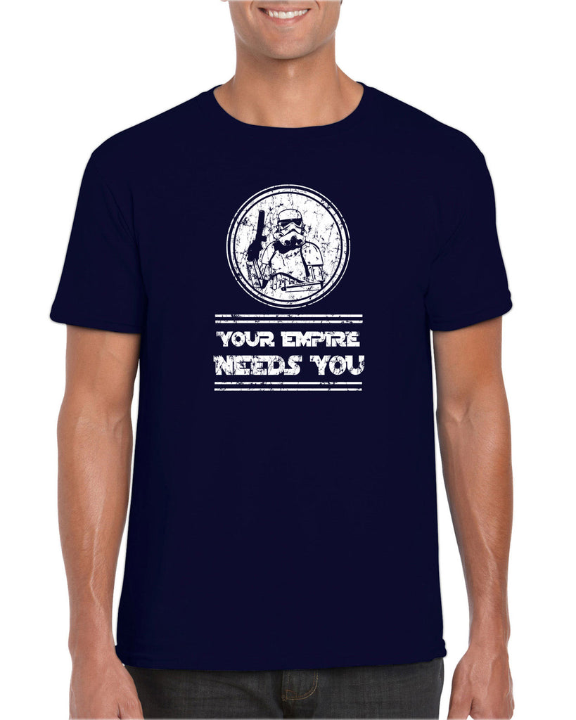 Your Empire Needs You Mens T-Shirt Star Geek Wars Sci Fi Storm Trooper Darkside Jedi Death Star Vintage Retro