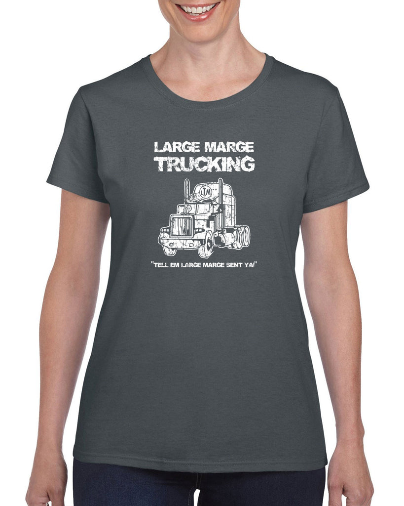 Large Marge Trucking Womens T-Shirt Pee Wee's Big Adventure 80s Tell Em Large Marge Sent Ya Vintage Retro