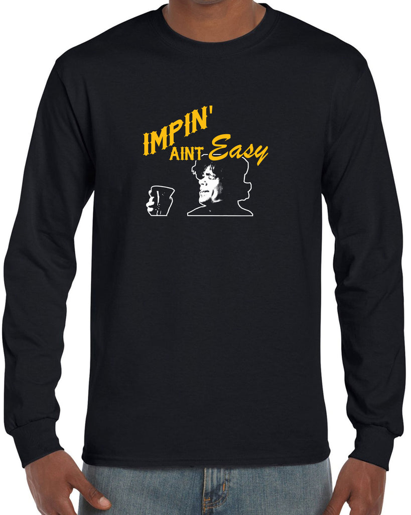 Impin Aint Easy Long Sleeve Shirt Funny Game of Thrones Westeros Tyrion Lannister Imp King Castle Vintage Retro