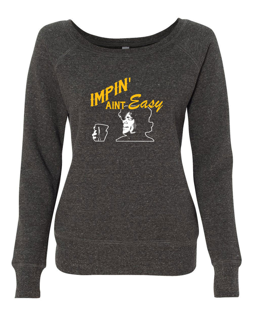 Impin Aint Easy Womens Off The Shoulder Crew Sweatshirt Funny Game of Thrones Westeros Tyrion Lannister Imp King Castle Vintage Retro  Edit alt text