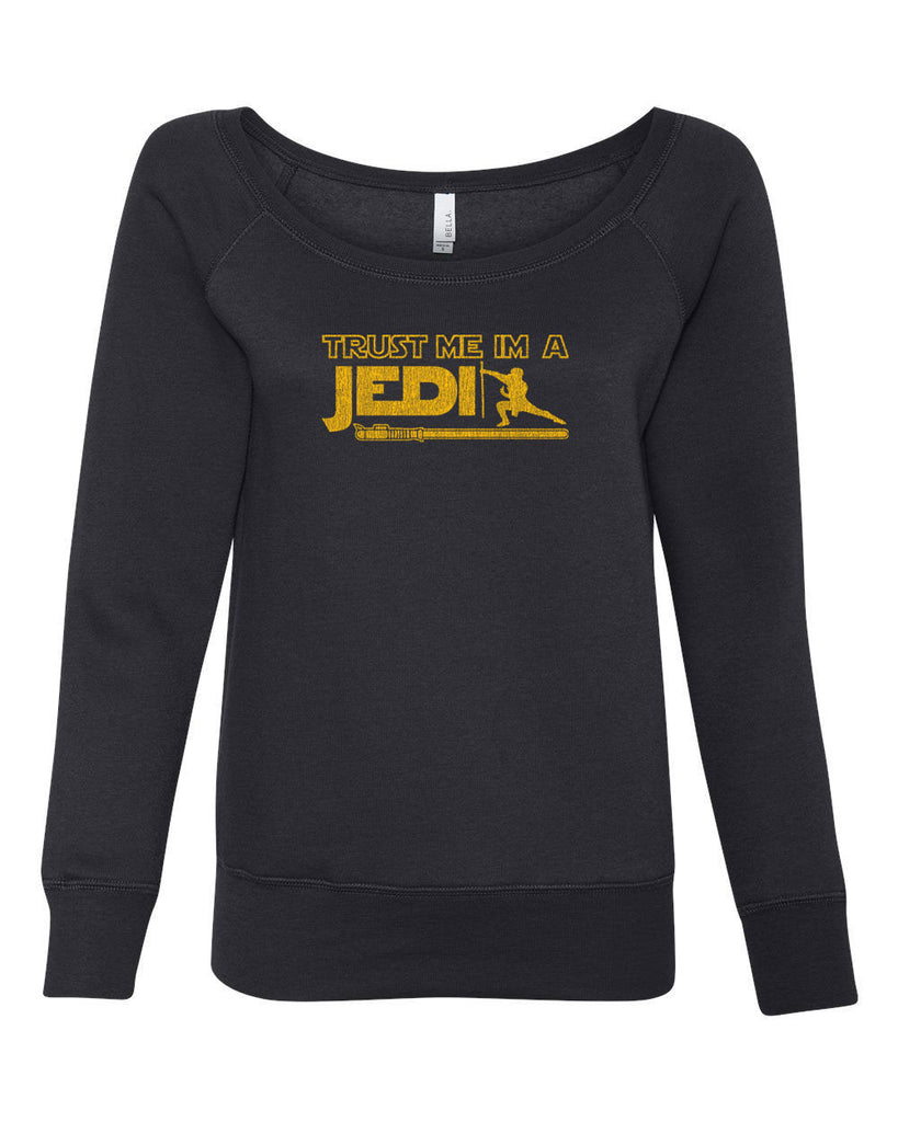 Trust Me Im A Jedi Womens Off The Shoulder Crew Sweatshirt Funny Star Wars Geek Nerd Light Saber 80s Party Costume