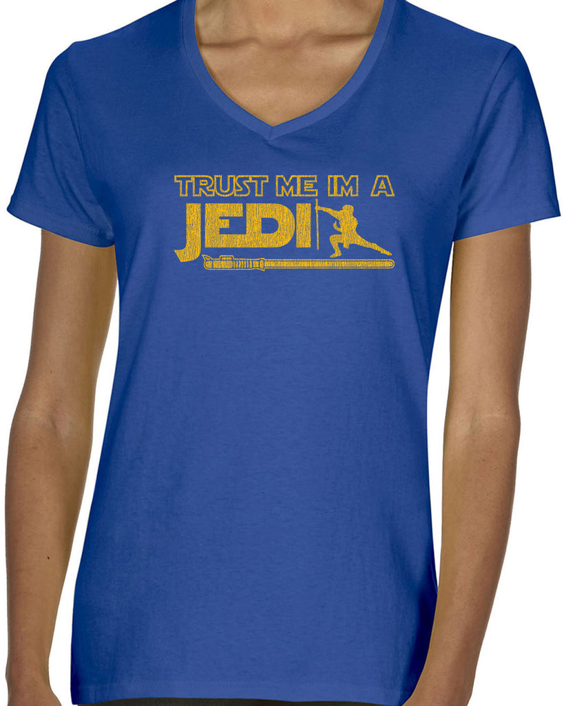 Trust Me Im A Jedi Womens V-Neck Shirt Funny Star Wars Geek Nerd Light Saber 80s Party Costume