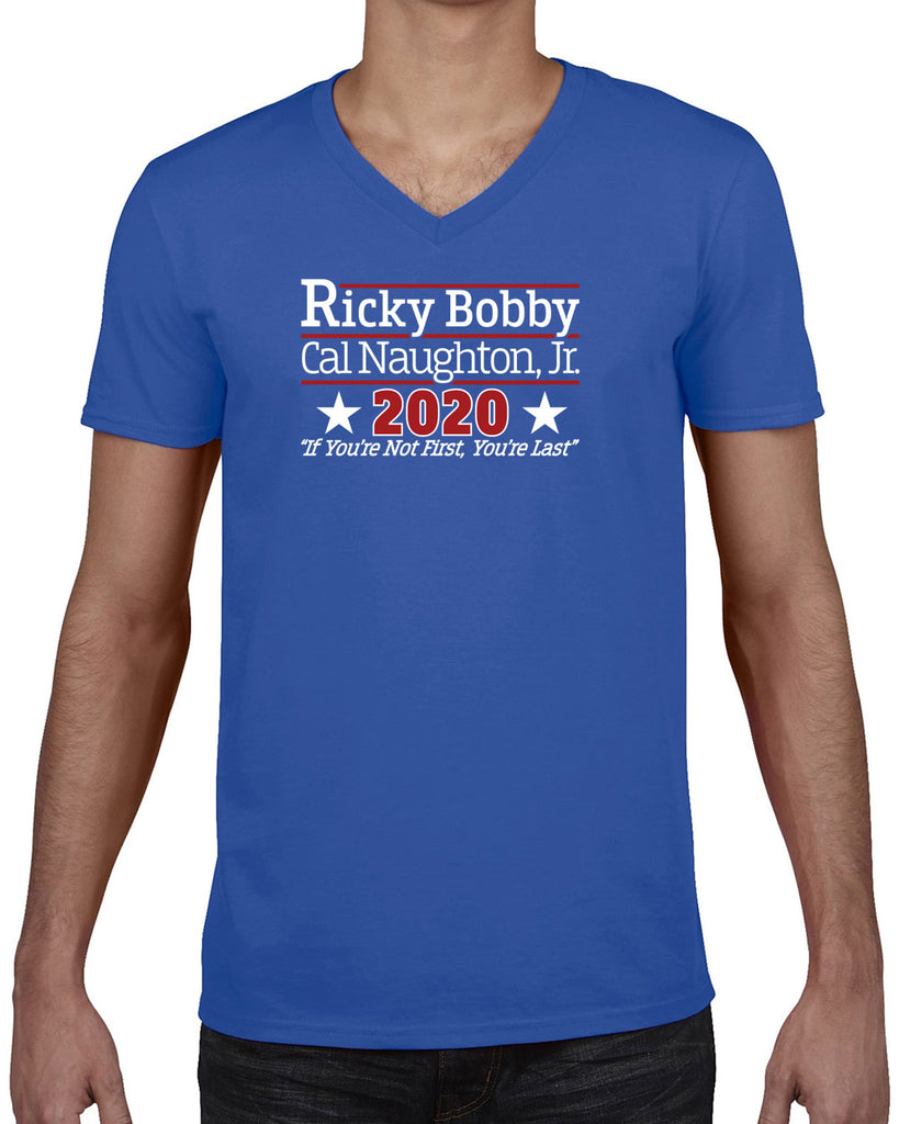 Ricky Bobby for President 2020 Mens V-neck T-shirt race car if youre not first youre last shake and bake movie new