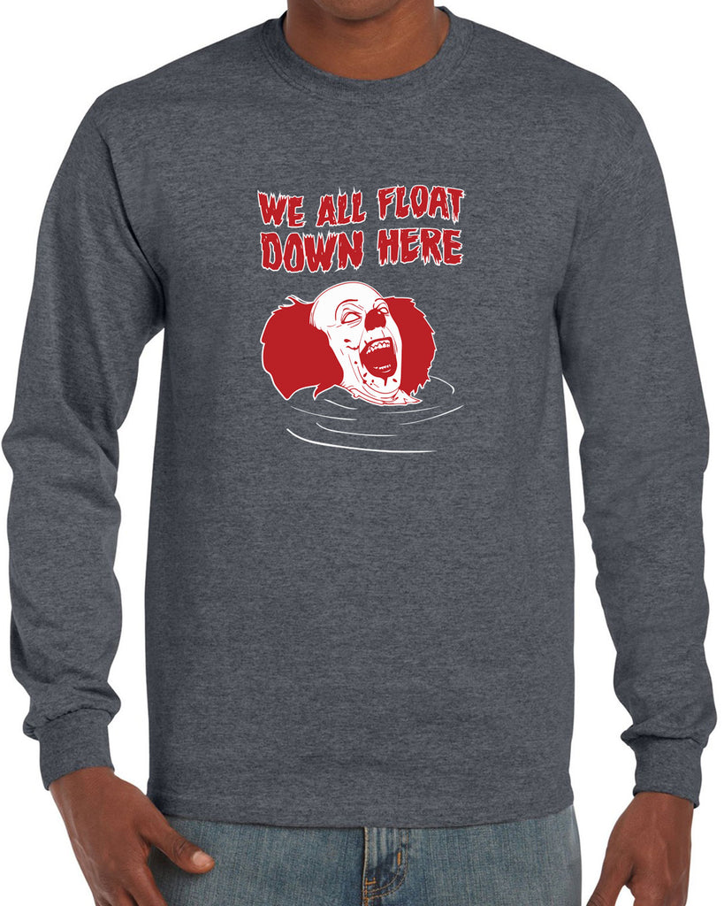 We All Float Down Here Long Sleeve Shirt scary horror movie Halloween pennywise It clown creppy Vintage Retro